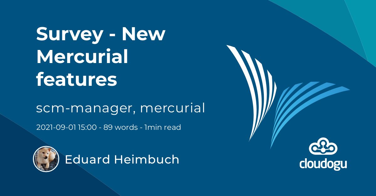 Survey New Mercurial features SCMManager
